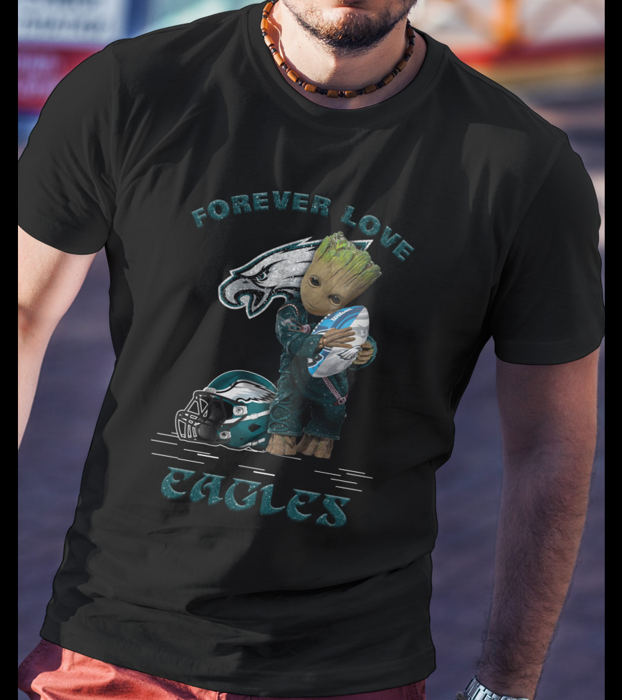 Forever Love Eagles Groot Hugging Football Philadelphia Helmet T-Shirt
