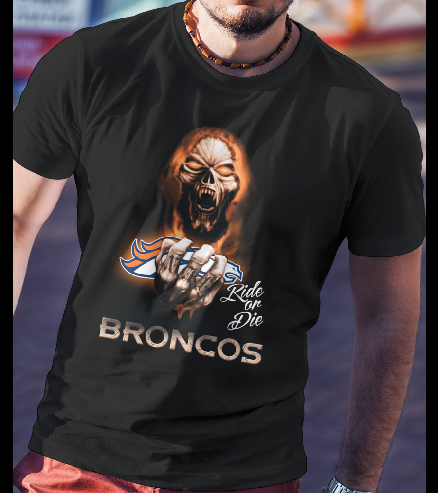 Nfl Denver Broncos Ride Or Die 146 Hd0010 T-Shirt