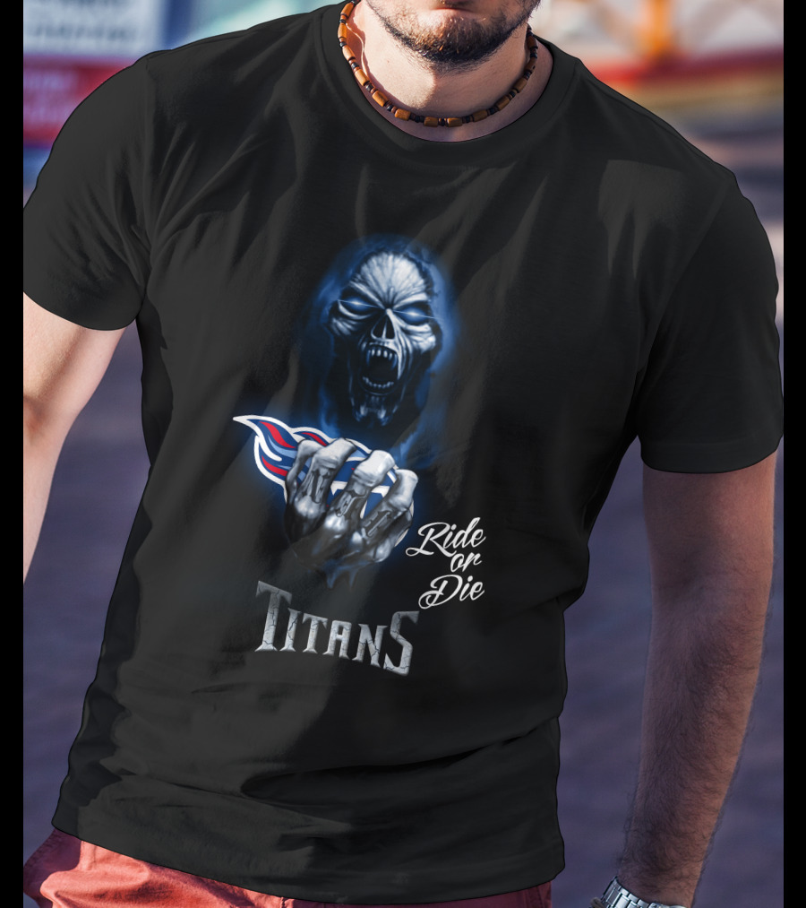 Tennessee Titans Ride Or Die Nfl 146 Hd0031 T-Shirt