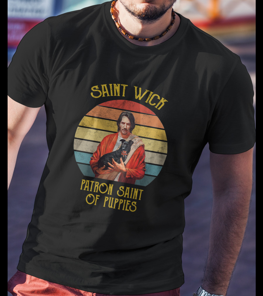 Saint Wick Patron Saint Of Puppies T-Shirt