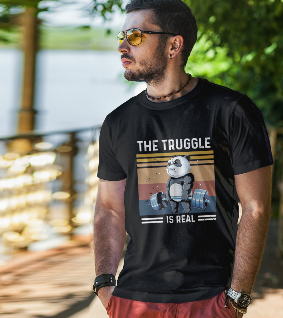 The Truggle Is Real Panda Lifting Weights T-Shirt