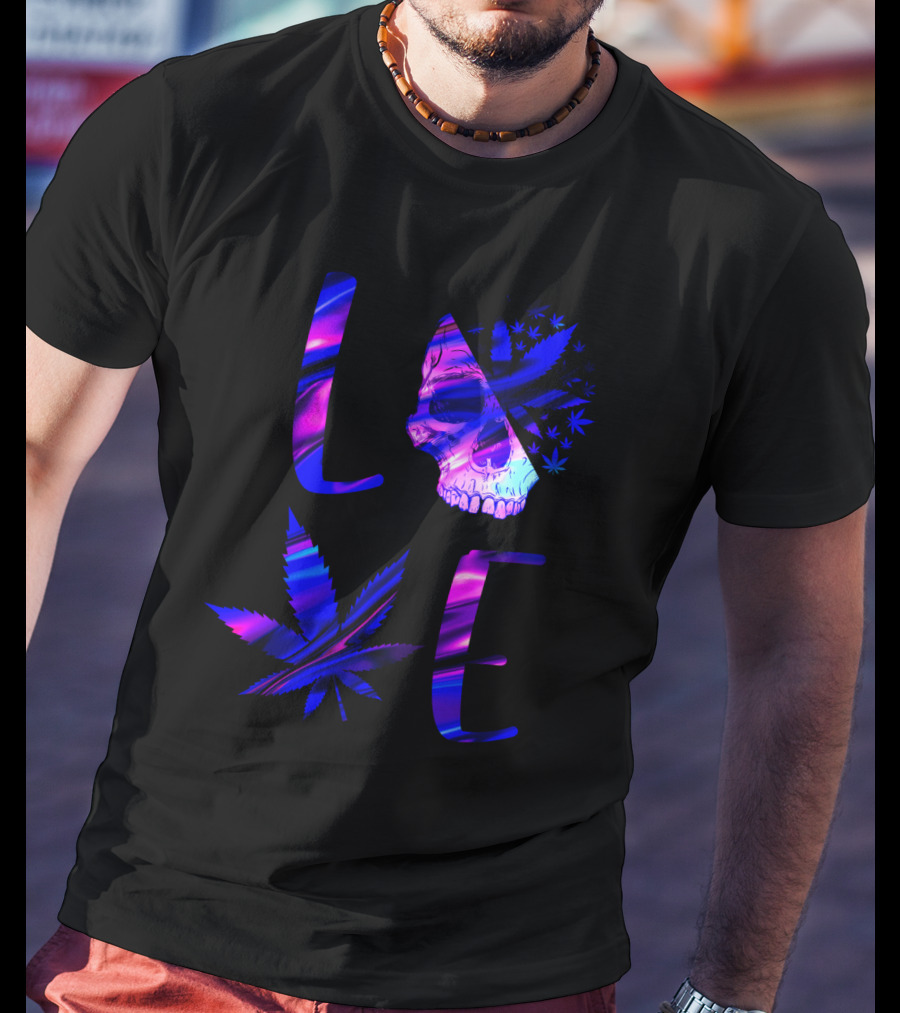 LOVE Weed Skull And Marijuana Leaf T-Shirt