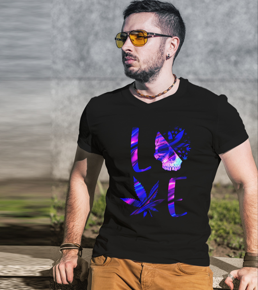 LOVE Weed Skull And Marijuana Leaf T-Shirt