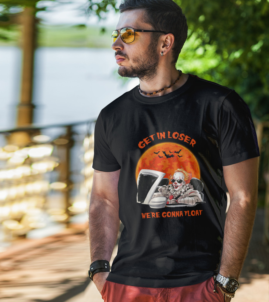 GET IN LOSER WE'RE GONNA FLOAT Halloween Clown Bat Moon T-Shirt