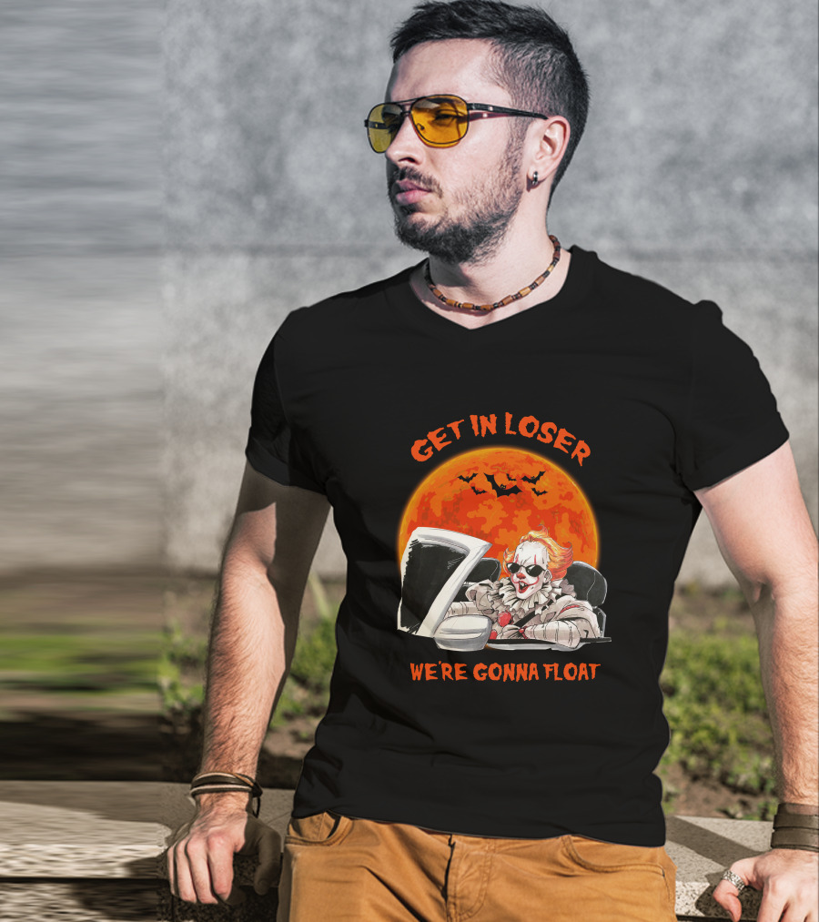 GET IN LOSER WE'RE GONNA FLOAT Halloween Clown Bat Moon T-Shirt