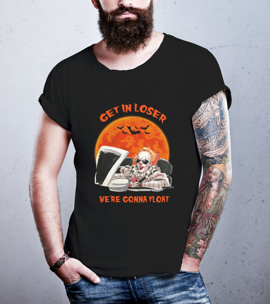 GET IN LOSER WE'RE GONNA FLOAT Halloween Clown Bat Moon T-Shirt