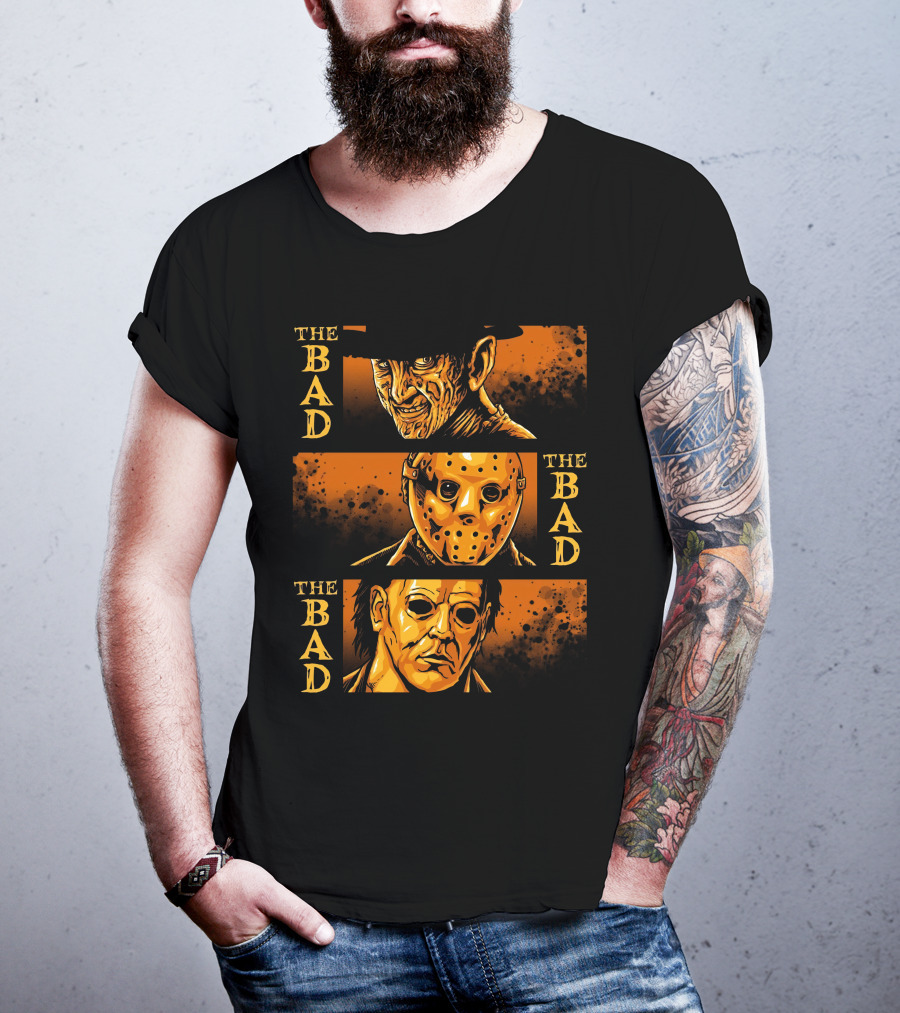 The Bad The Bad And The Bad Freddy Jason Michael T-Shirt