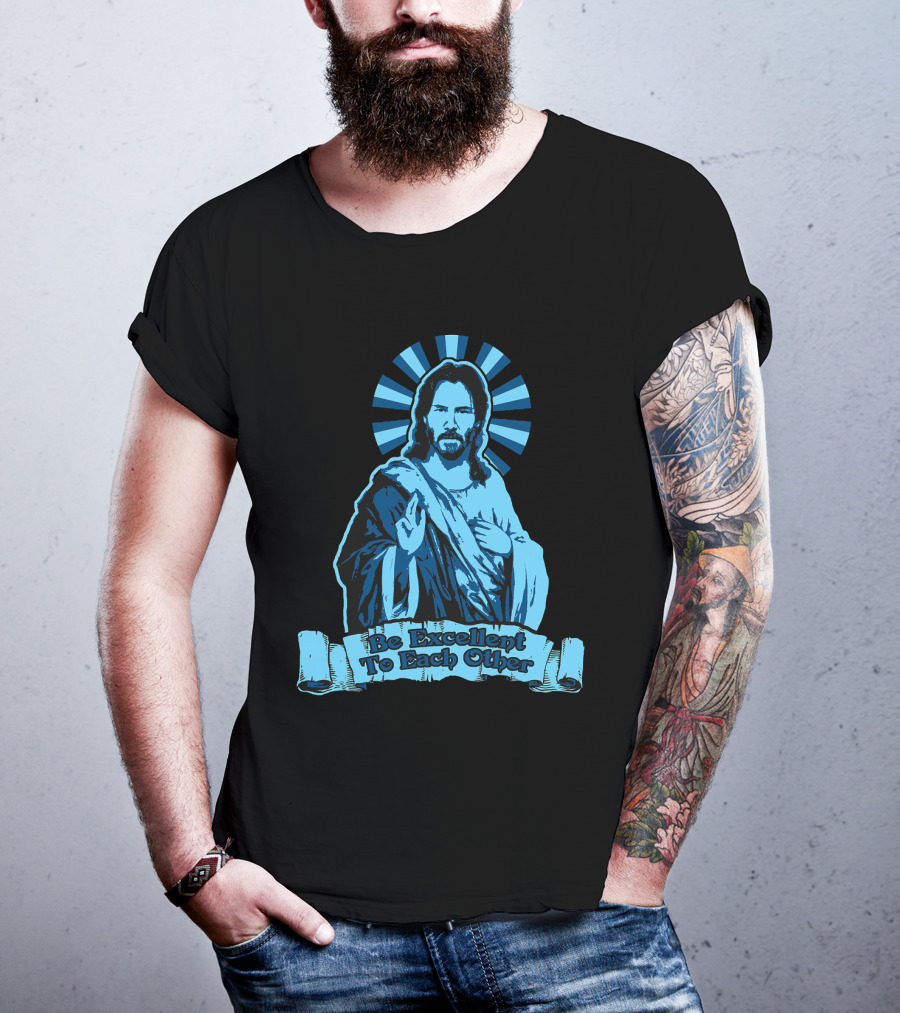 Be Excellent To Each Other Keanu God T-Shirt