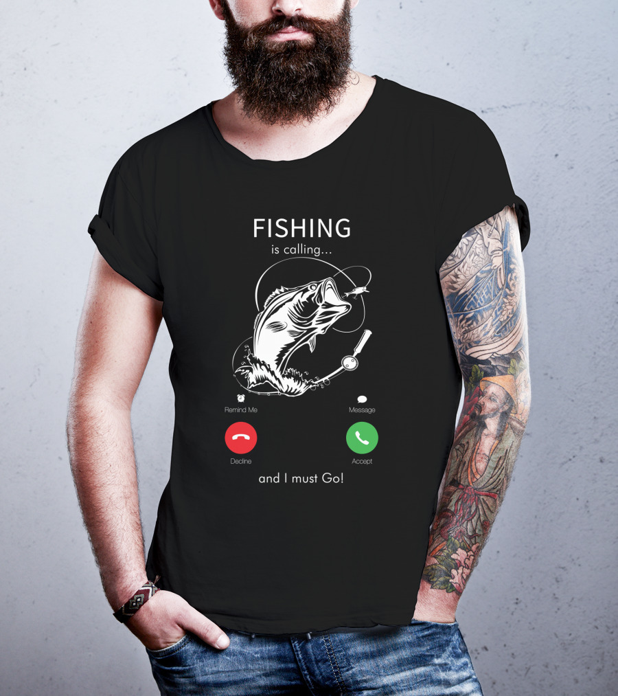 FISHING Is Calling And I Must Go Decline Accept T-Shirt