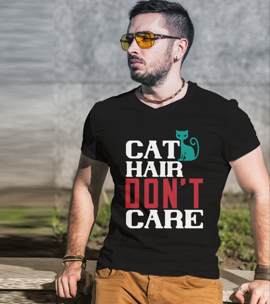 Cat Hair Don't Care Cat T-Shirt