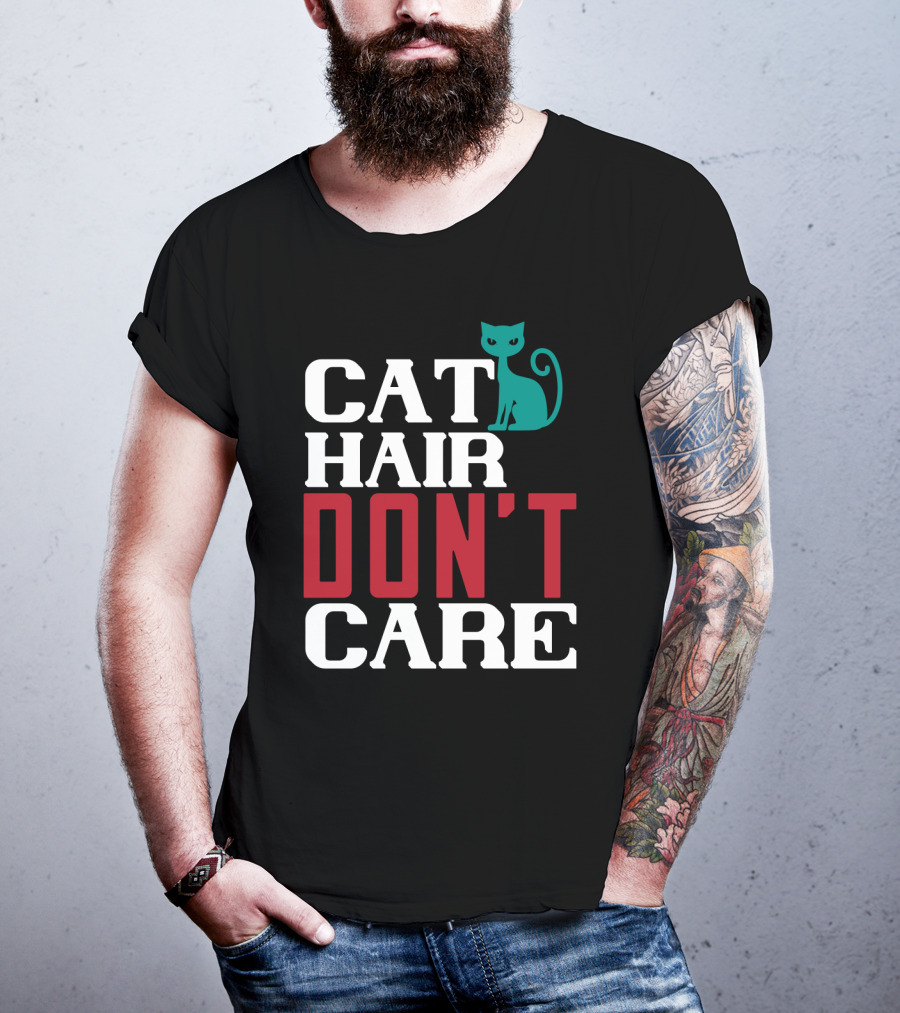 Cat Hair Don't Care Cat T-Shirt
