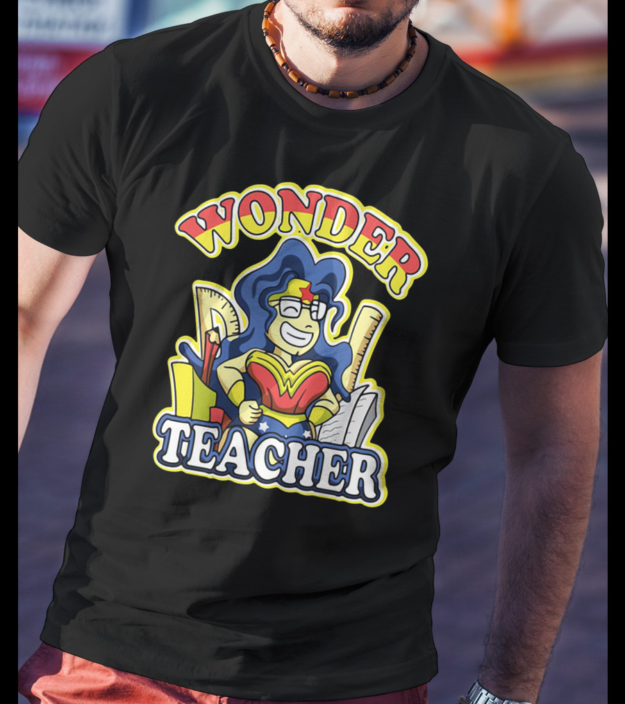 Wonder Teacher Superhero Parody With Classroom Tools T-Shirt