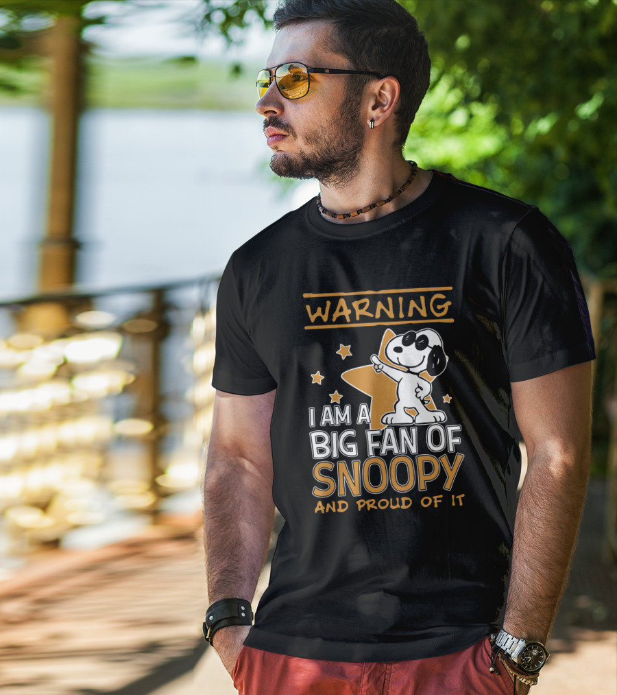 Warning I Am A Big Fan Of Snoopy And Proud Of It Stars T-Shirt
