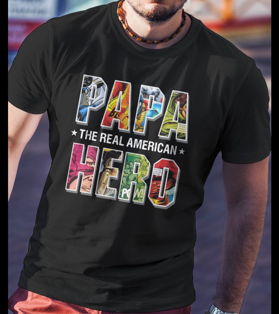 Papa The Real American Hero Comic-Style Letters T-Shirt