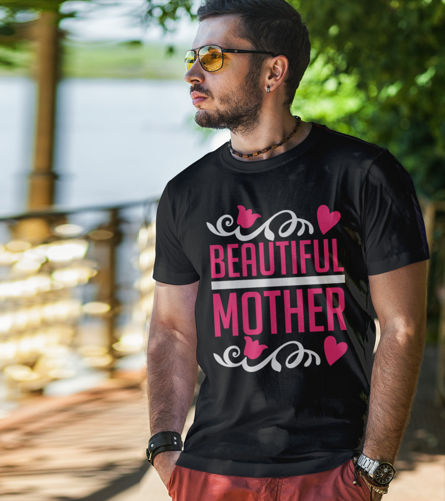 Beautiful Mother T-Shirt