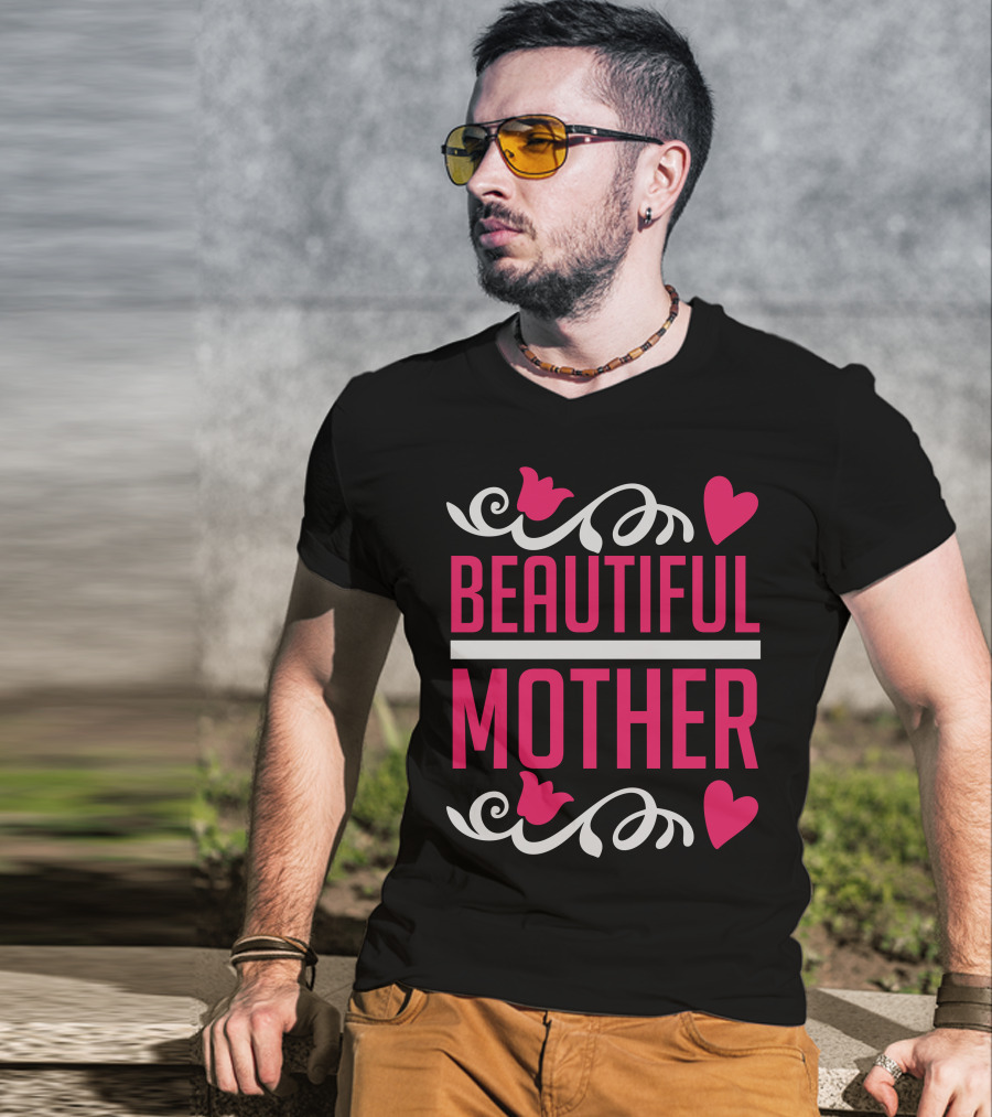Beautiful Mother T-Shirt