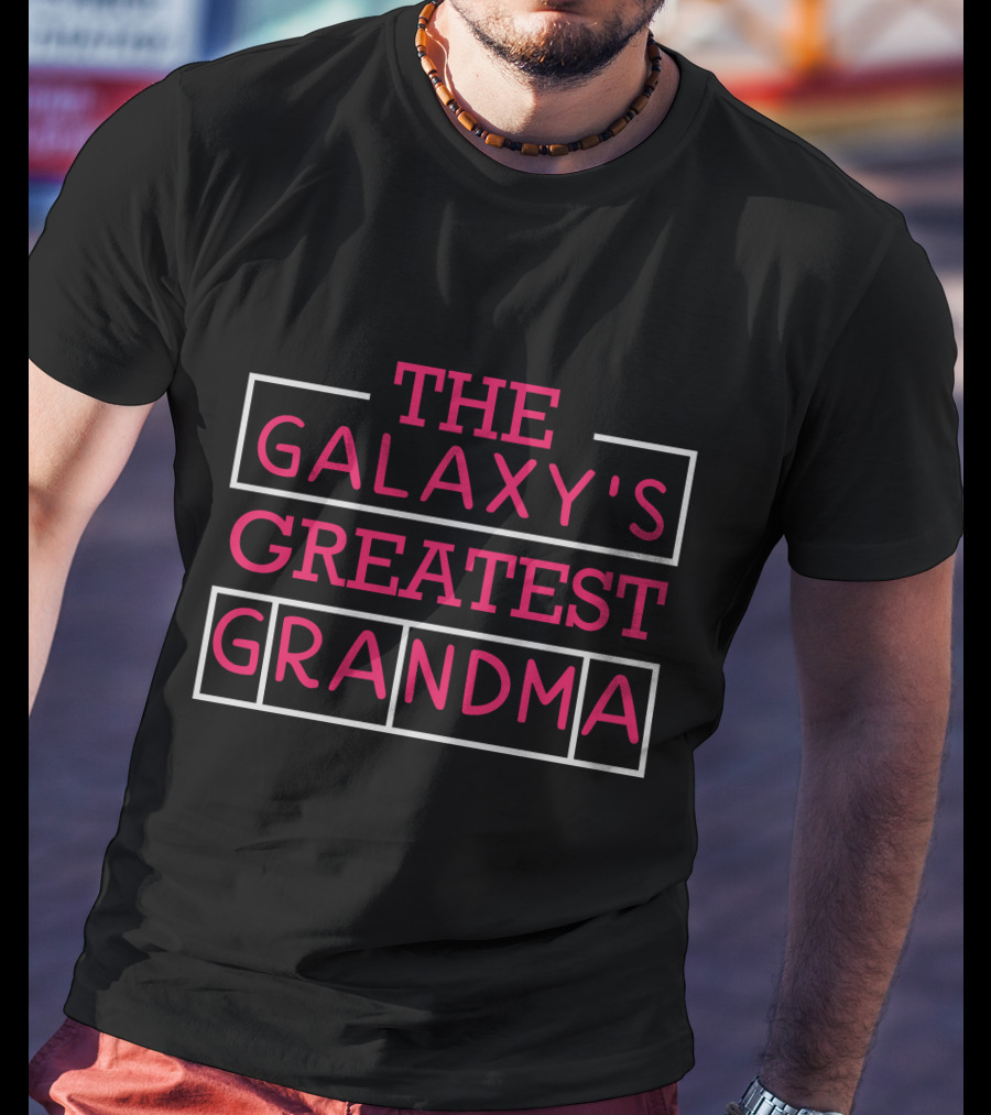 The Galaxy's Greatest Grandma T-Shirt