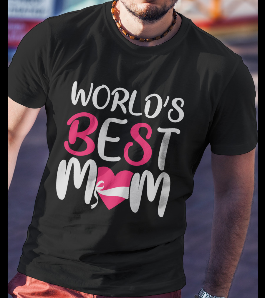 WORLD'S BEST MOM T-Shirt