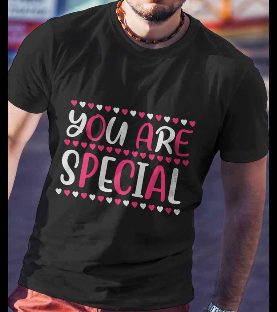 YOU ARE SPECIAL Heart T-Shirt