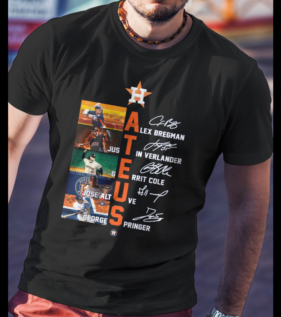 Houston Astros HA Hate Us Alex Bregman Justin Verlander Gerrit Cole Jose Altuve George Springer T-Shirt