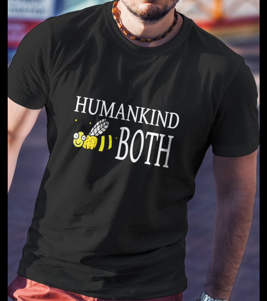 Humankind Both Bee Kind Apparel Choose Kindness T-Shirt