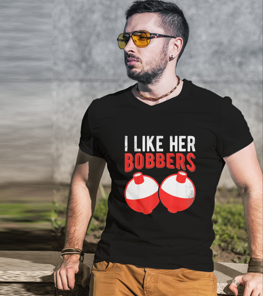 I Like Her Bobbers Funny Fishing Joke With Red And White Bobbers T-Shirt