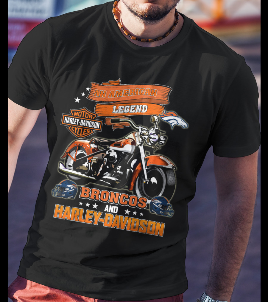 An American Legend Denver Broncos And Harley Davidson T-Shirt