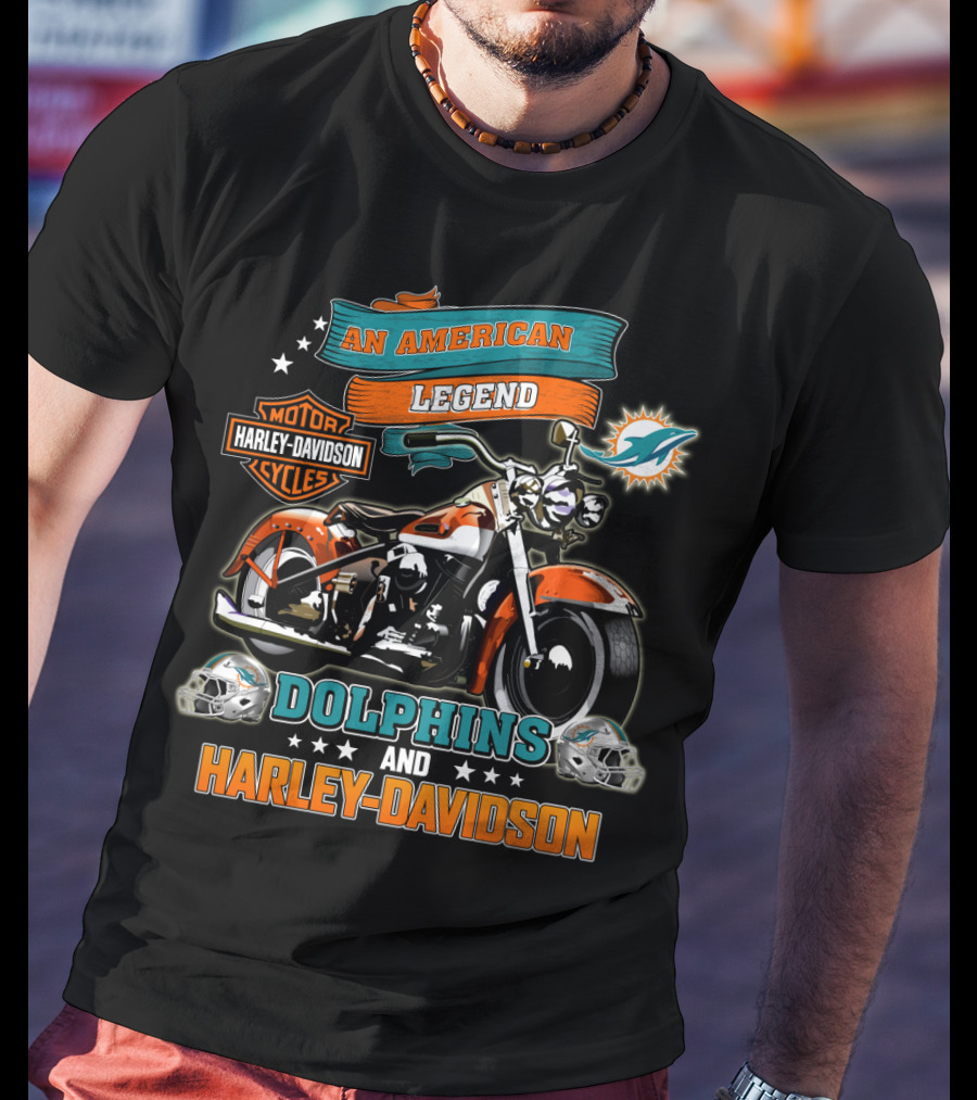 An American Legend Motor Harley Davidson Cycles Dolphins And Harley Davidson Miami Dolphins Nfl T-Shirt