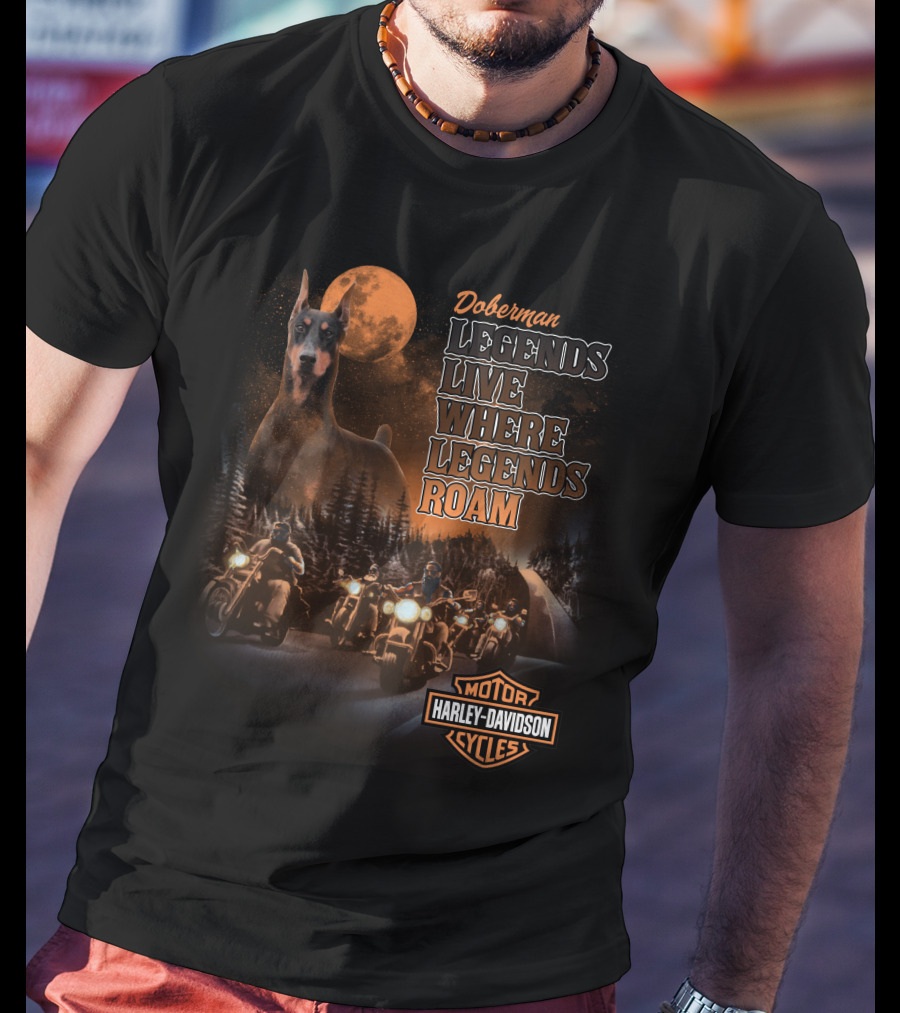 Doberman Legends Live Where Legends Roam Harley Davidson Cycles T-Shirt