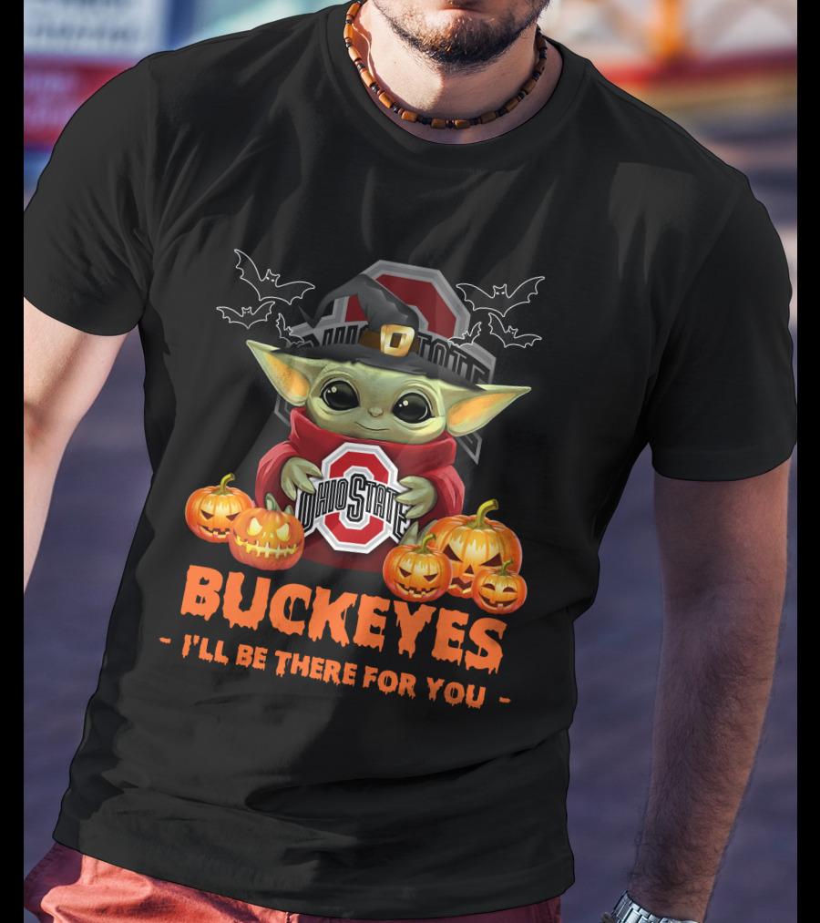 Ohio State Buckeyes Baby Yoda Halloween I'll Be There For You T-Shirt