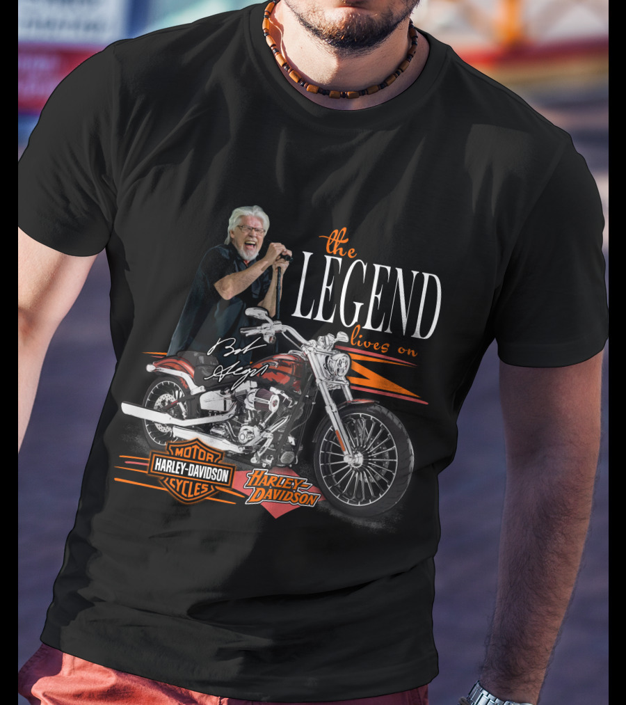 The Legend Lives On Bob Seger Harley Davidson Motorcycle T-Shirt