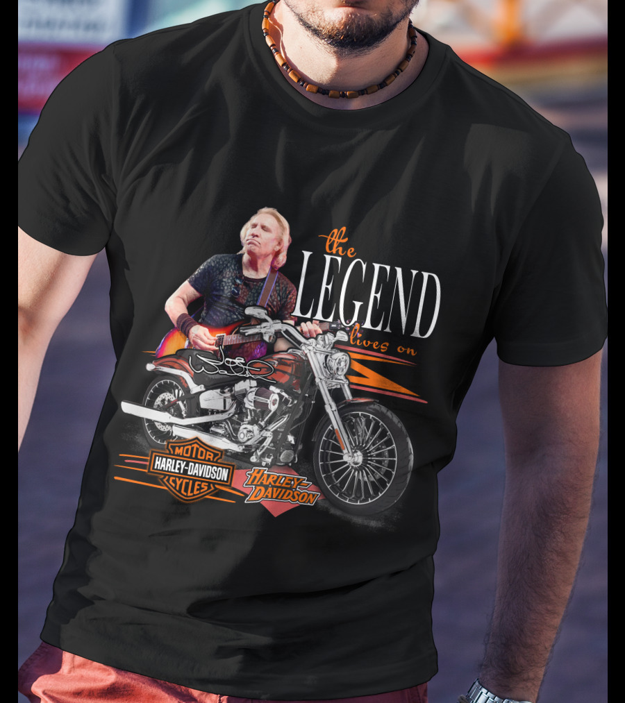 The Legend Lives On Joe Walsh Harley Davidson Motor Cycles T-Shirt