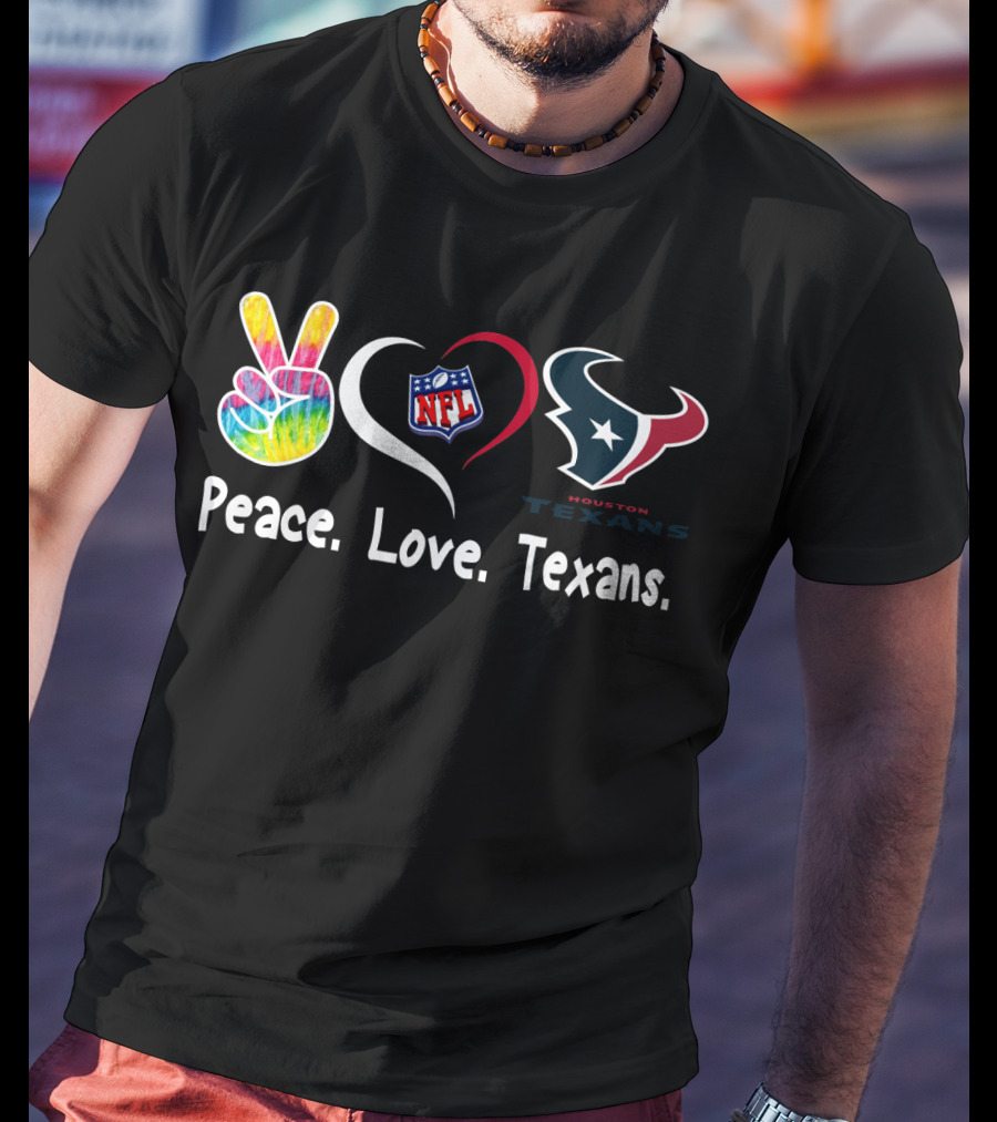 Peace Love Houston Texans NFL T-Shirt