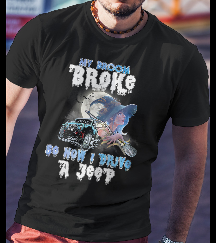 My Broom Broke Witch And Jeep Adventure With Moon And Bats T-Shirt