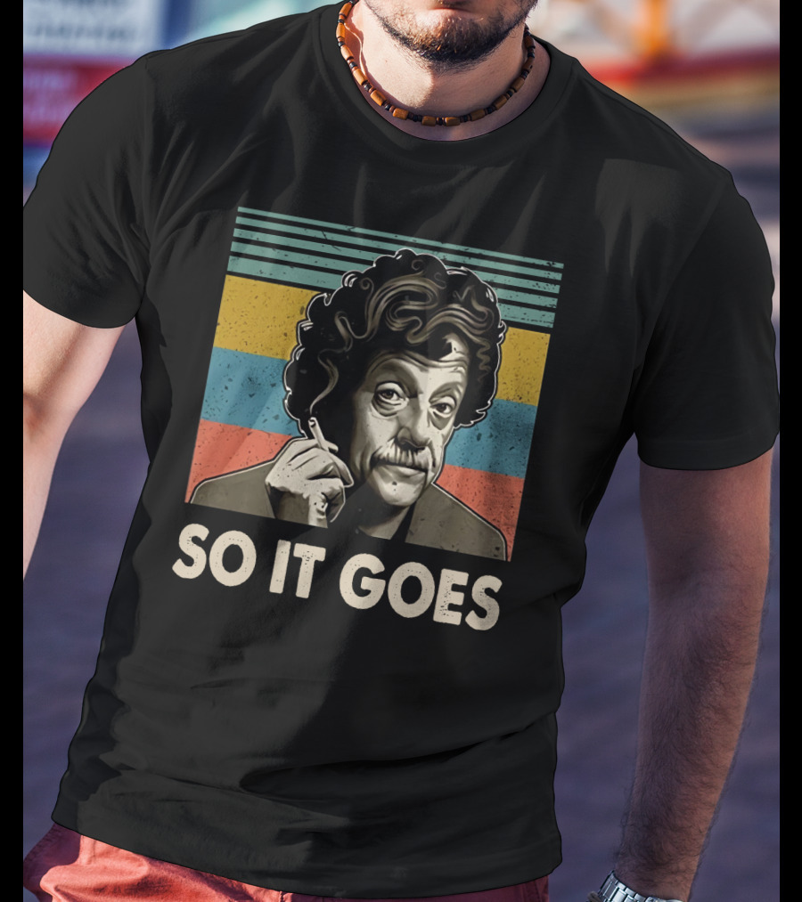 Kurt Vonnegut So It Goes T-Shirt