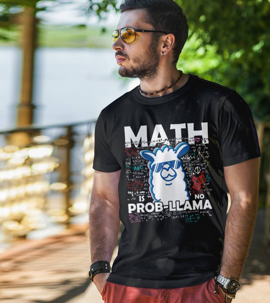 Math Is No Prob-Llama With Cool Llama And Mathematical Equations T-Shirt