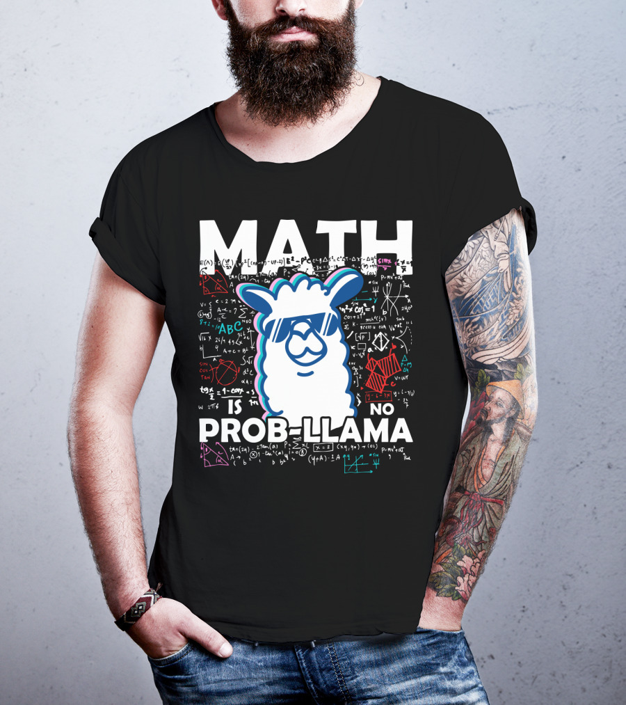 Math Is No Prob-Llama With Cool Llama And Mathematical Equations T-Shirt