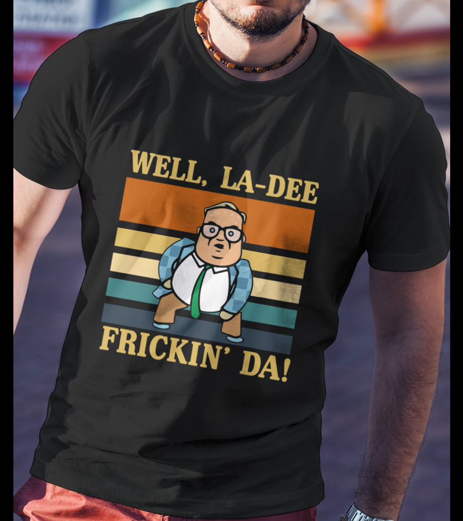 Matt Foley Well La Dee Frickin' Da Vintage Style Retro Stripes Visual Reference T-Shirt