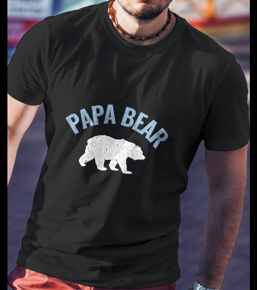PAPA Bear PAPA Bear PAPA Bear T-Shirt