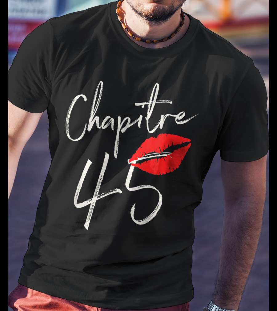 Chapitre 45 1976 Happy Birthday Red Lips T-Shirt