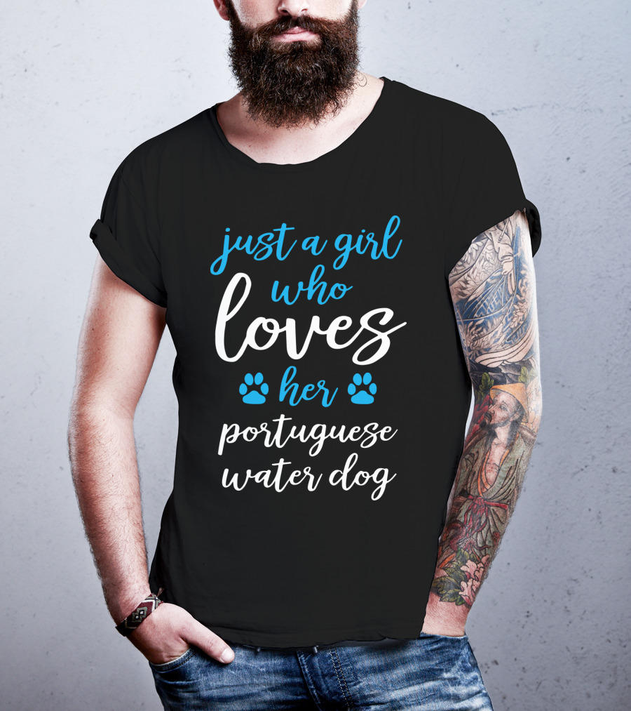 Just A Girl Who Loves Her Portuguese Water Dog T-Shirt