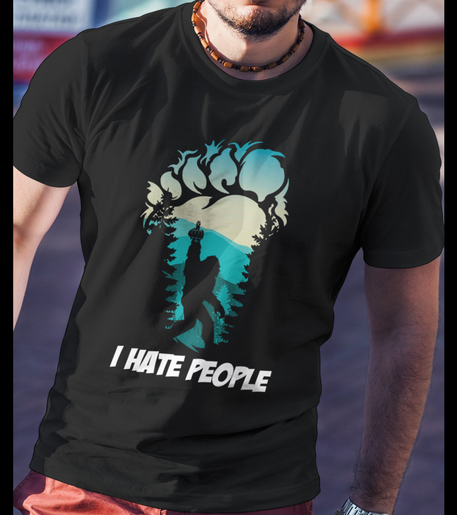 I Hate People Bigfoot Silhouette Footprint Forest Scene T-Shirt