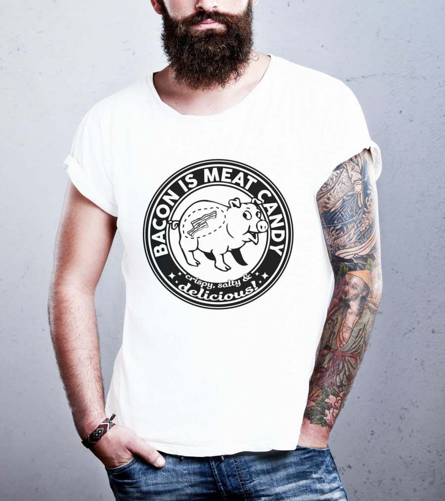 Bacon Is Meat Candy Crispy Salty Delicious Pig Emblem T-Shirt