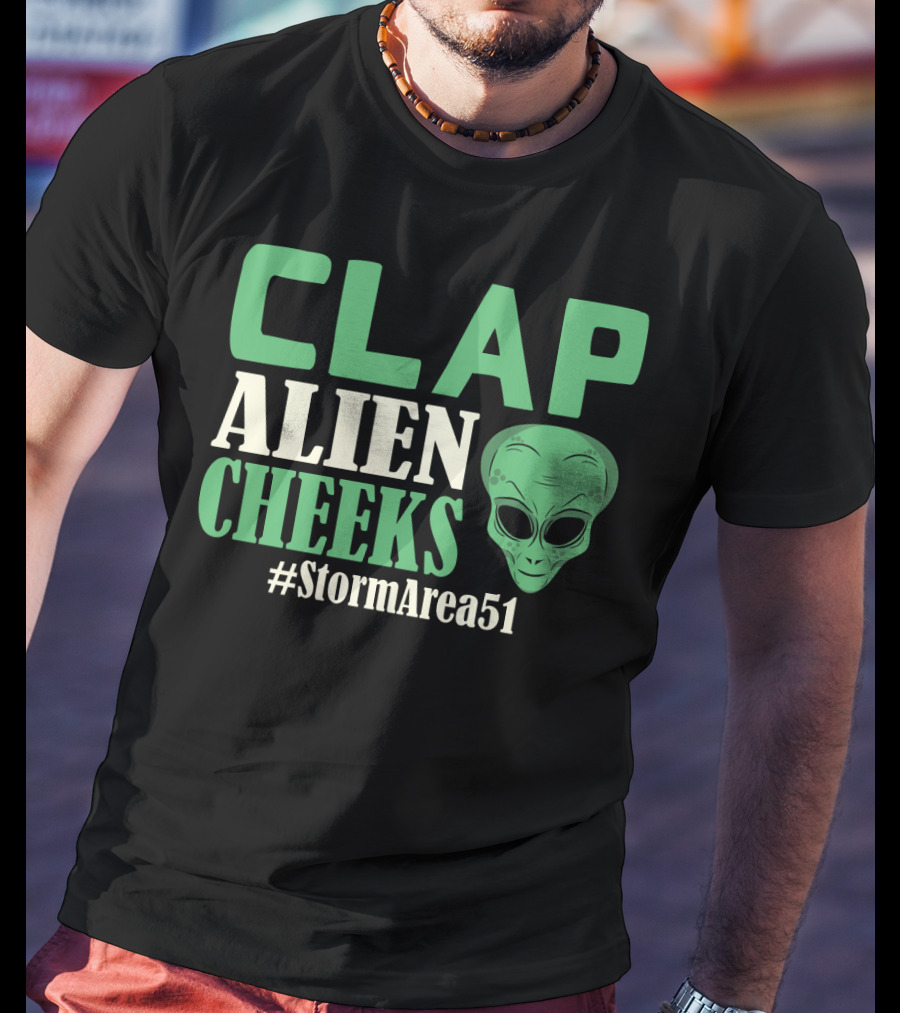 Clap Alien Cheeks Alien Head Graphic Hashtag Storm Area 51 Fun Run T-Shirt