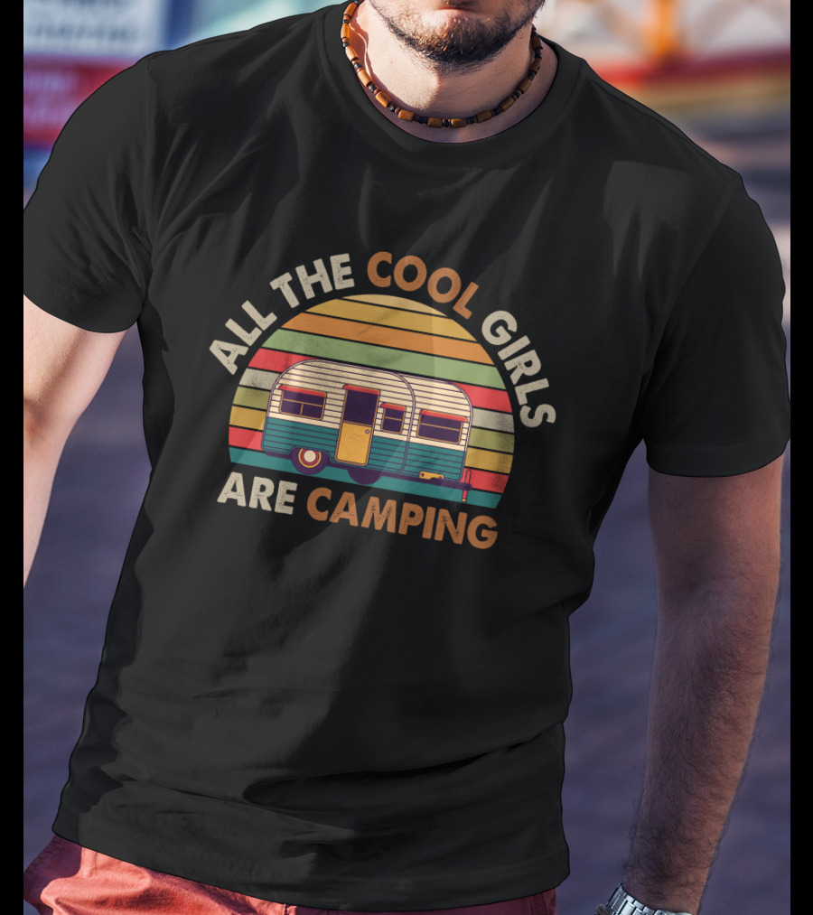 Retro Camper Design With All The Cool Girls Are Camping Vintage Stripe T-Shirt