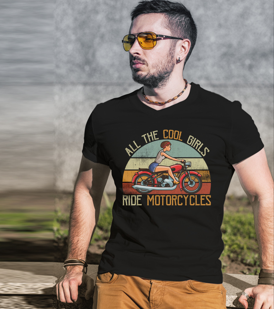 All The Cool Girls Ride Motorcycles Vintage Style Funny Biker Girls T-Shirt