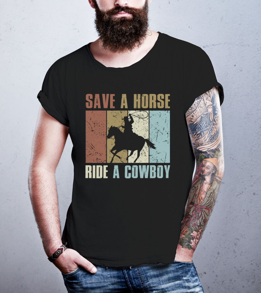 Save A Horse Ride A Cowboy Funny Vintage Horse Lovers Silhouette Retro Colors T-Shirt