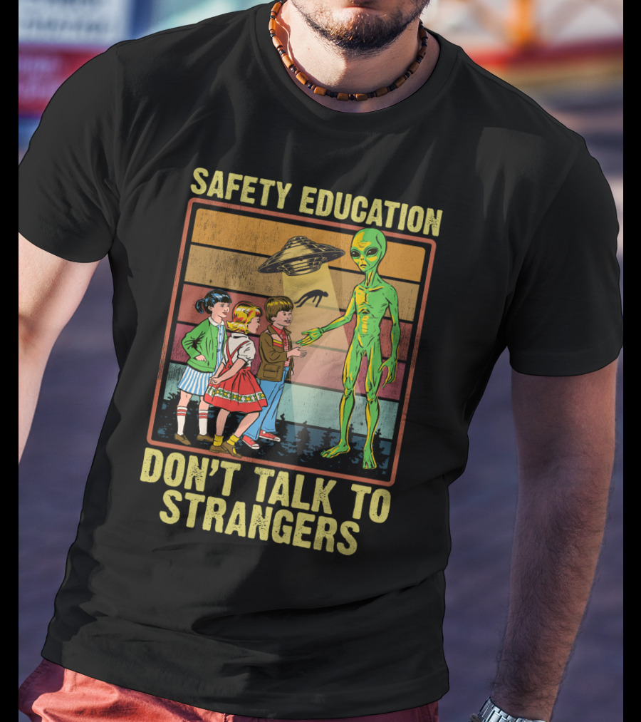 Safety Education Alien Encounter With Kids Don't Talk To Strangers Retro T-Shirt