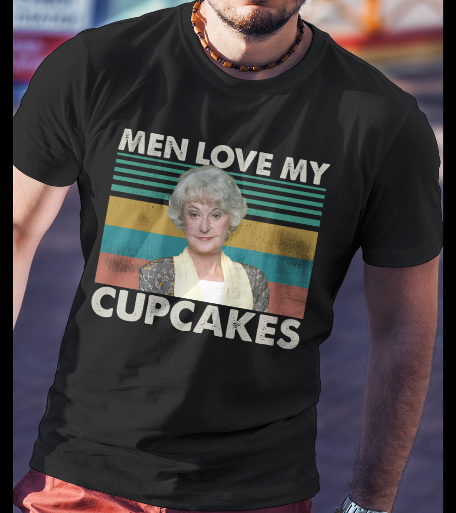 Dorothy Zbornak Men Love My Cupcakes Funny Vintage Meme T-Shirt