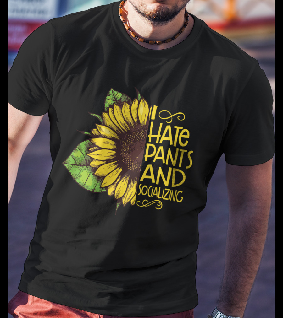 Sunflower I Hate Pants And Socializing Funny Girls' T-Shirt